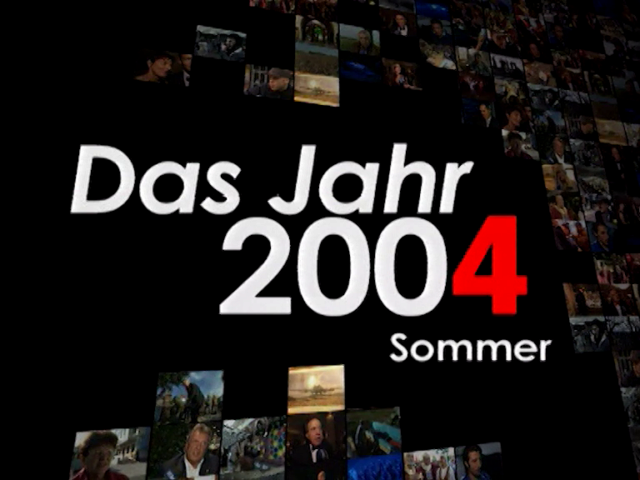 Jahresrückblick 2004, Teil 3: Sommer