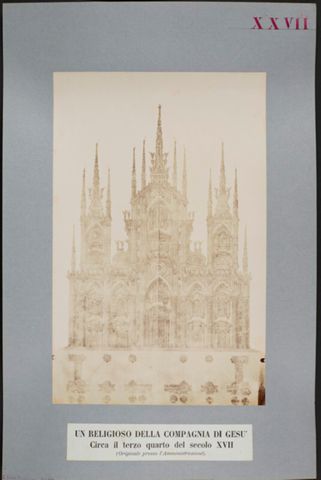 Facciata del Duomo di Milano disegnata da un gesuita