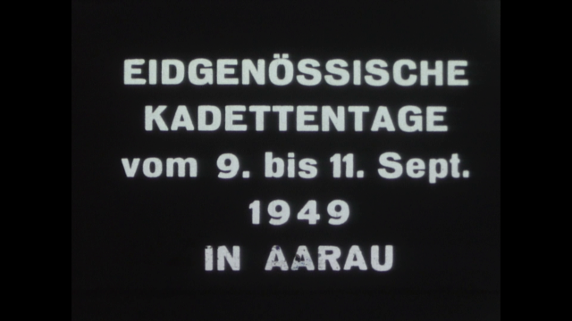 Eidg. Kadettentage, 9.-11.9.1949