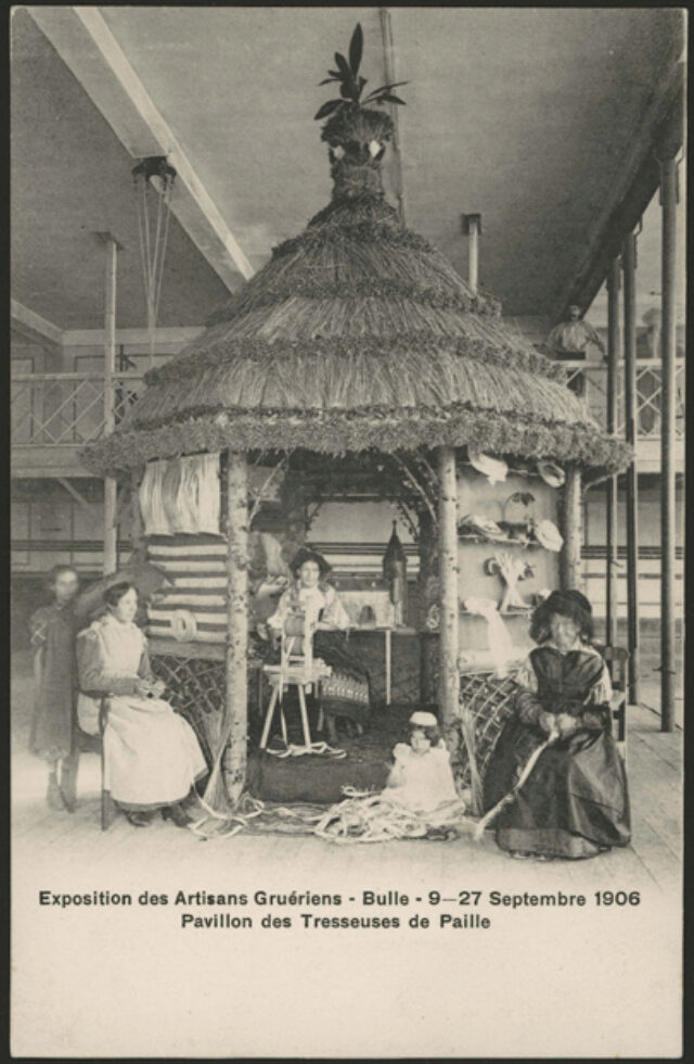 Exposition des Artisans gruériens - Bulle - 9-27 Septembre 1906, Pavillon des Tresseuses de Paille