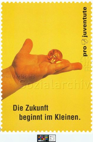 "Die Zukunft beginnt im Kleinen", Fotografie einer Babyhand, eine Murmel haltend, Briefmarkenverkauf der Pro Juventute, um 2000