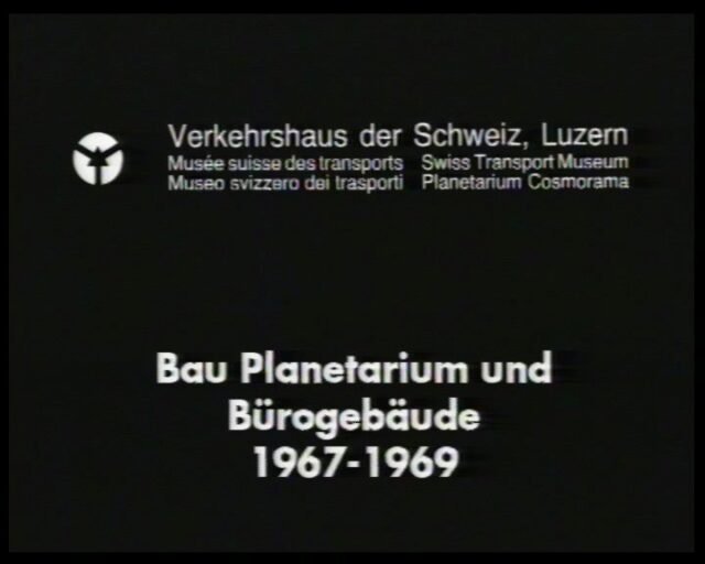 Bau des Planetariums Longines und Bürogebäudes im Verkehrshaus der Schweiz (1967 bis 1969)