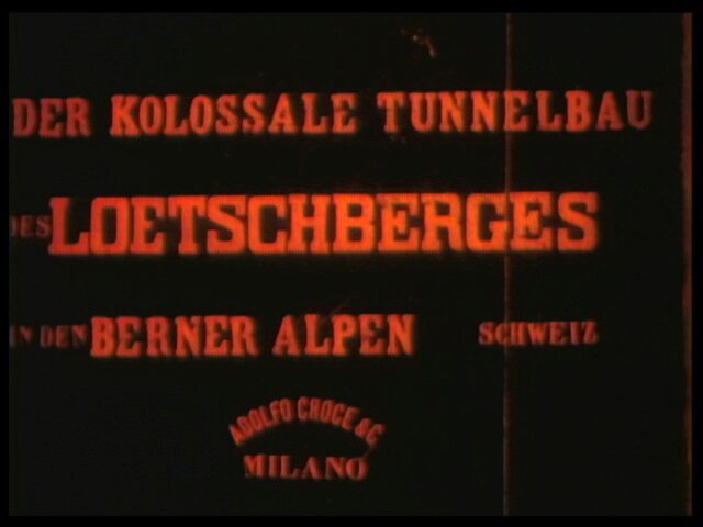 Stummfilm Der kolossale Tunnelbau Lötschberg, 1909