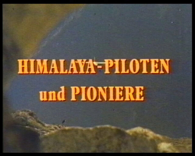 Himalaya-Piloten und Pioniere (Pilatus Porter bei der Schweizer Dhaulagiri-Expedition, HB-FAN, Yeti, und bei den Royal Nepal Airlines)