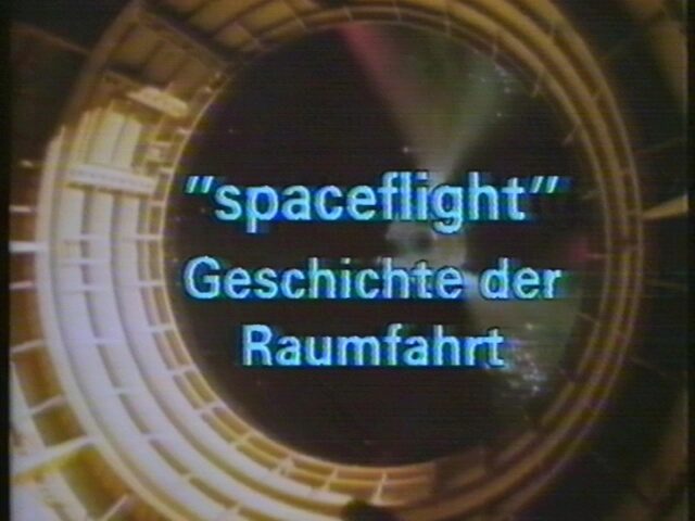 Spaceflight - Geschichte der Raumfahrt, Teil 3. Sendung vom Südfunk