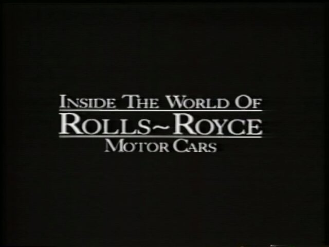 Rolls Royce - Inside the world of Rolls Royce and Bentley Motor Cars