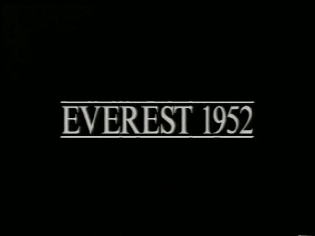 Everest 1952. La Moitié de la Gloire. Filmdokumentation über die Schweizer Everest Expedition im Frühlung 1952, unterstützt durch die SSAF