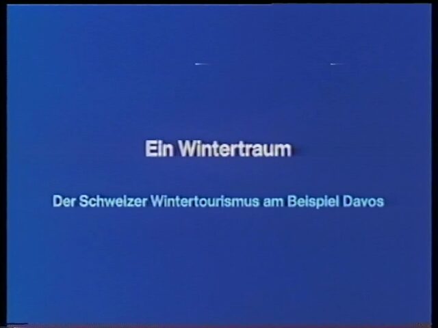 Ein Wintertraum. Der Schweizer Wintertourismus am Beispiel Davos